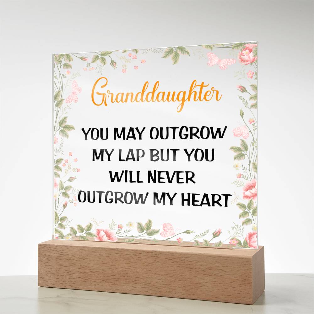 Granddaughter | You May Outgrow My Lap | Square Acrylic Plaque