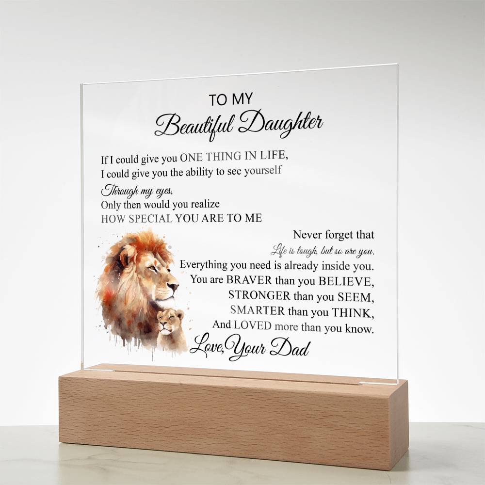 To My Beautiful Daughter | Never Forget | Acrylic Square Plaque