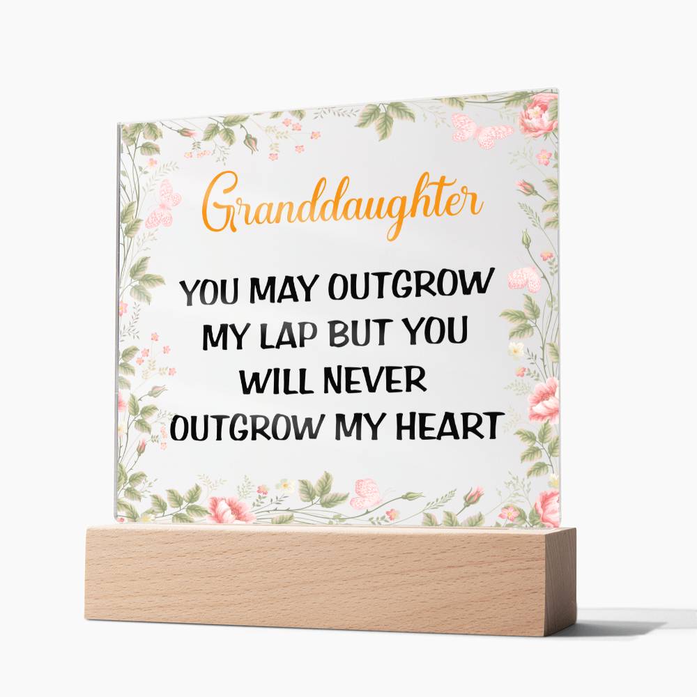 Granddaughter | You May Outgrow My Lap | Square Acrylic Plaque