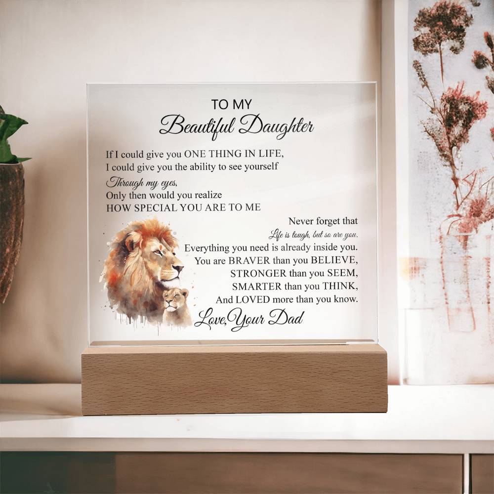 To My Beautiful Daughter | Never Forget | Acrylic Square Plaque