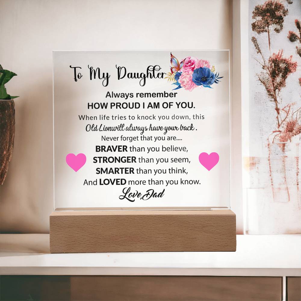 To My Daughter  | Always Remember | Acrylic Square Plaque