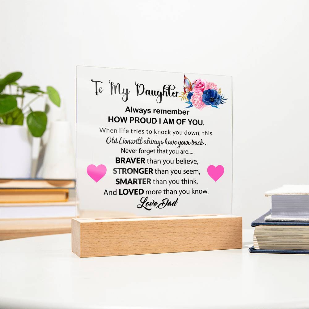 To My Daughter  | Always Remember | Acrylic Square Plaque