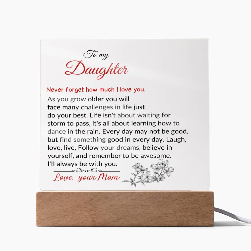 To My Daughter | As You Grow Older | Square Acrylic Plaque