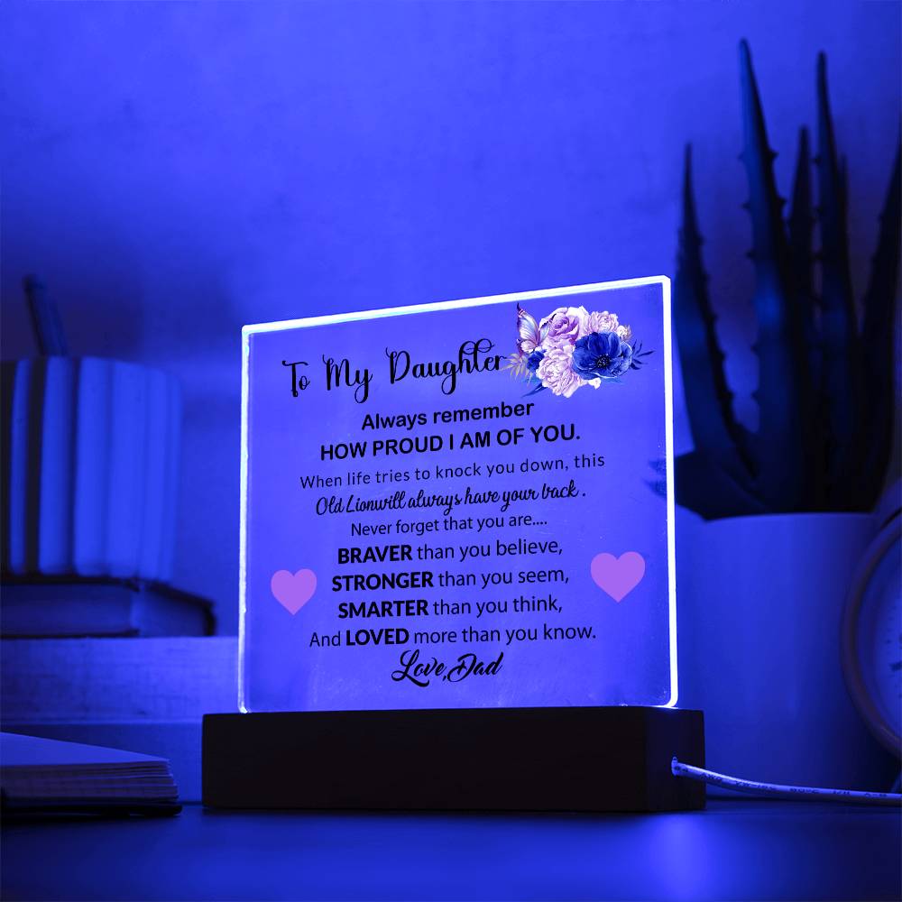 To My Daughter  | Always Remember | Acrylic Square Plaque