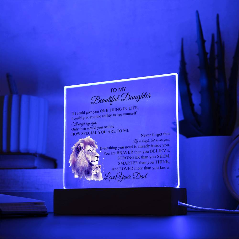 To My Beautiful Daughter | Never Forget | Acrylic Square Plaque