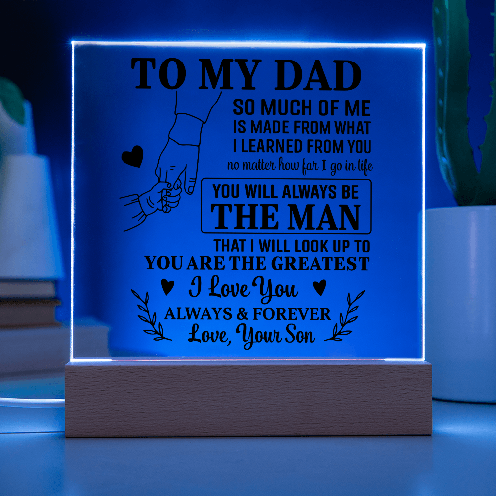 Gift for Dad from Son - You Will Always Be The Man