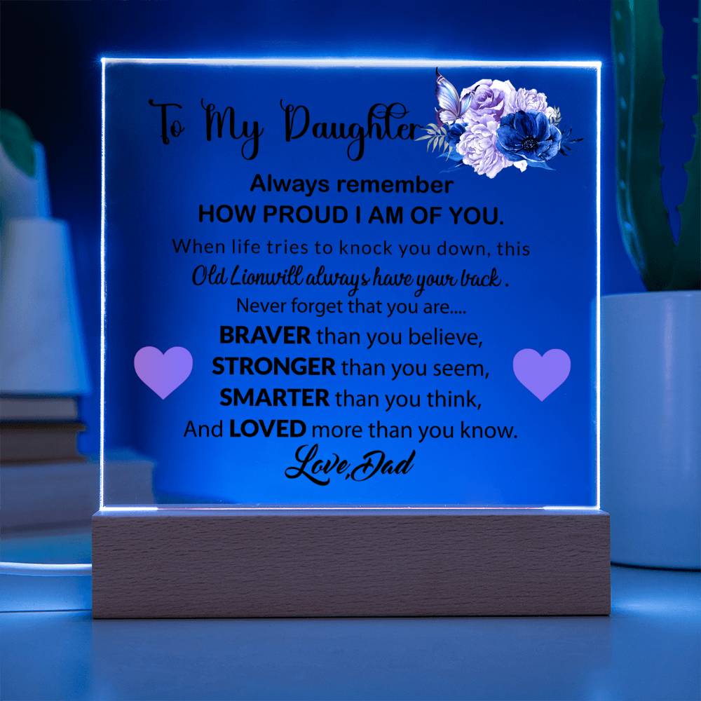 To My Daughter  | Always Remember | Acrylic Square Plaque