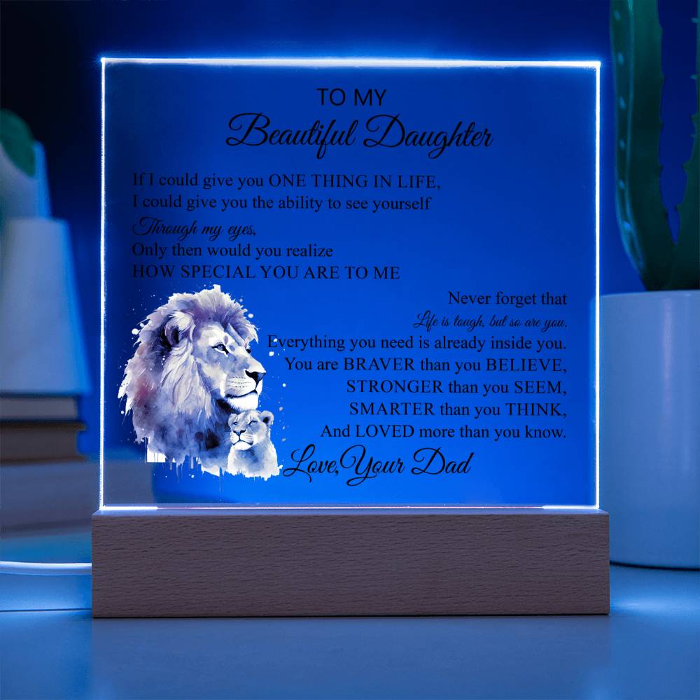 To My Beautiful Daughter | Never Forget | Acrylic Square Plaque