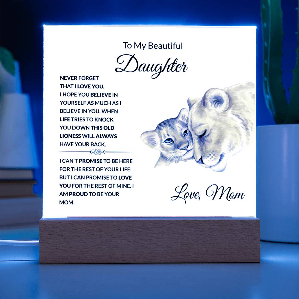 To My Beautiful Daughter | I Am Proud to Be Your Mom | Square Acrylic Plaque