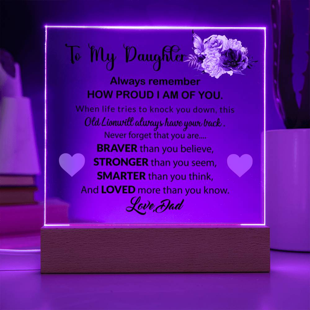 To My Daughter  | Always Remember | Acrylic Square Plaque