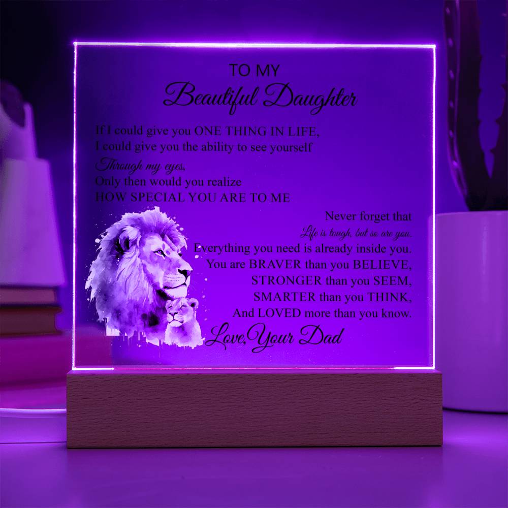 To My Beautiful Daughter | Never Forget | Acrylic Square Plaque