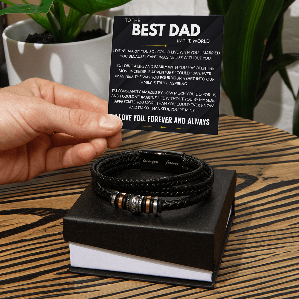 Best Dad In The World- Love You Forever Bracelet