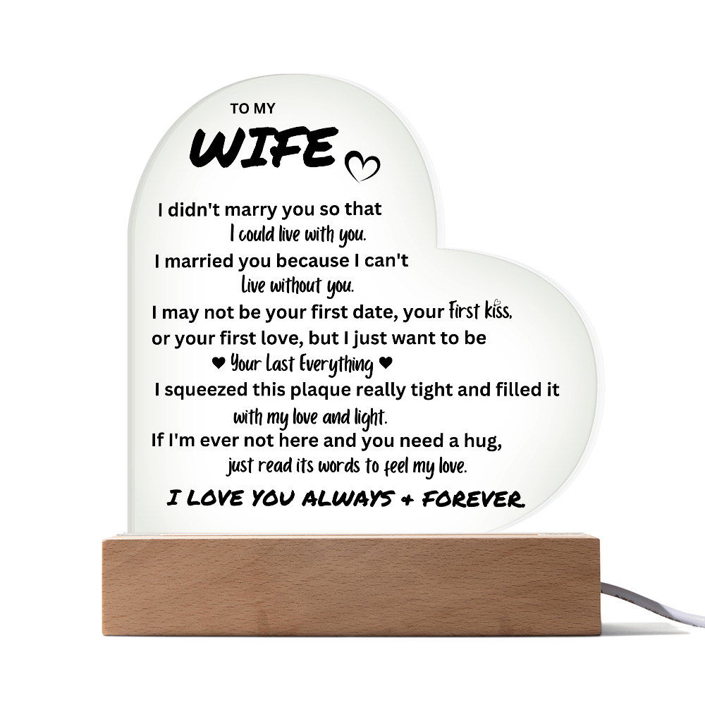 To My Wife - Acrylic Heart Plaque