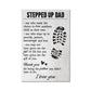 TO MY STEPPED UP DAD ENCOURAGE GALLERY WRAPPED CANVAS