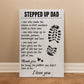 TO MY STEPPED UP DAD ENCOURAGE GALLERY WRAPPED CANVAS