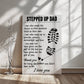 TO MY STEPPED UP DAD ENCOURAGE GALLERY WRAPPED CANVAS