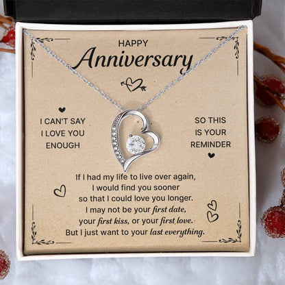 HAPPY ANNIVERSARY LAST EVERYTHING FOREVER NECKLACE