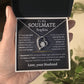 To My Soulmate | Feel My Love | Forever Love Necklace