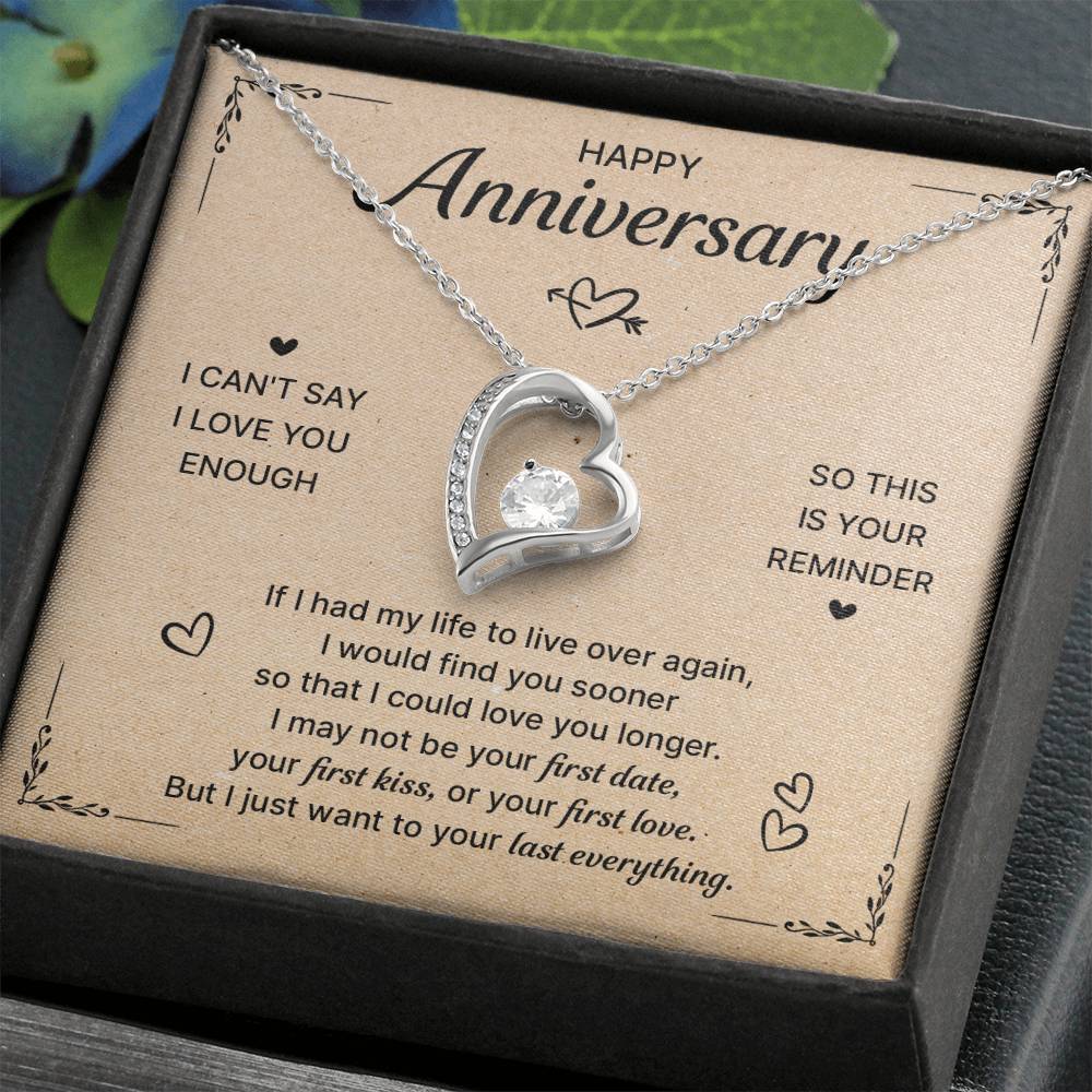 HAPPY ANNIVERSARY LAST EVERYTHING FOREVER NECKLACE