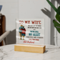 To My Wife Acrylic Plaque – A Beautiful Reminder That You're My Forever
