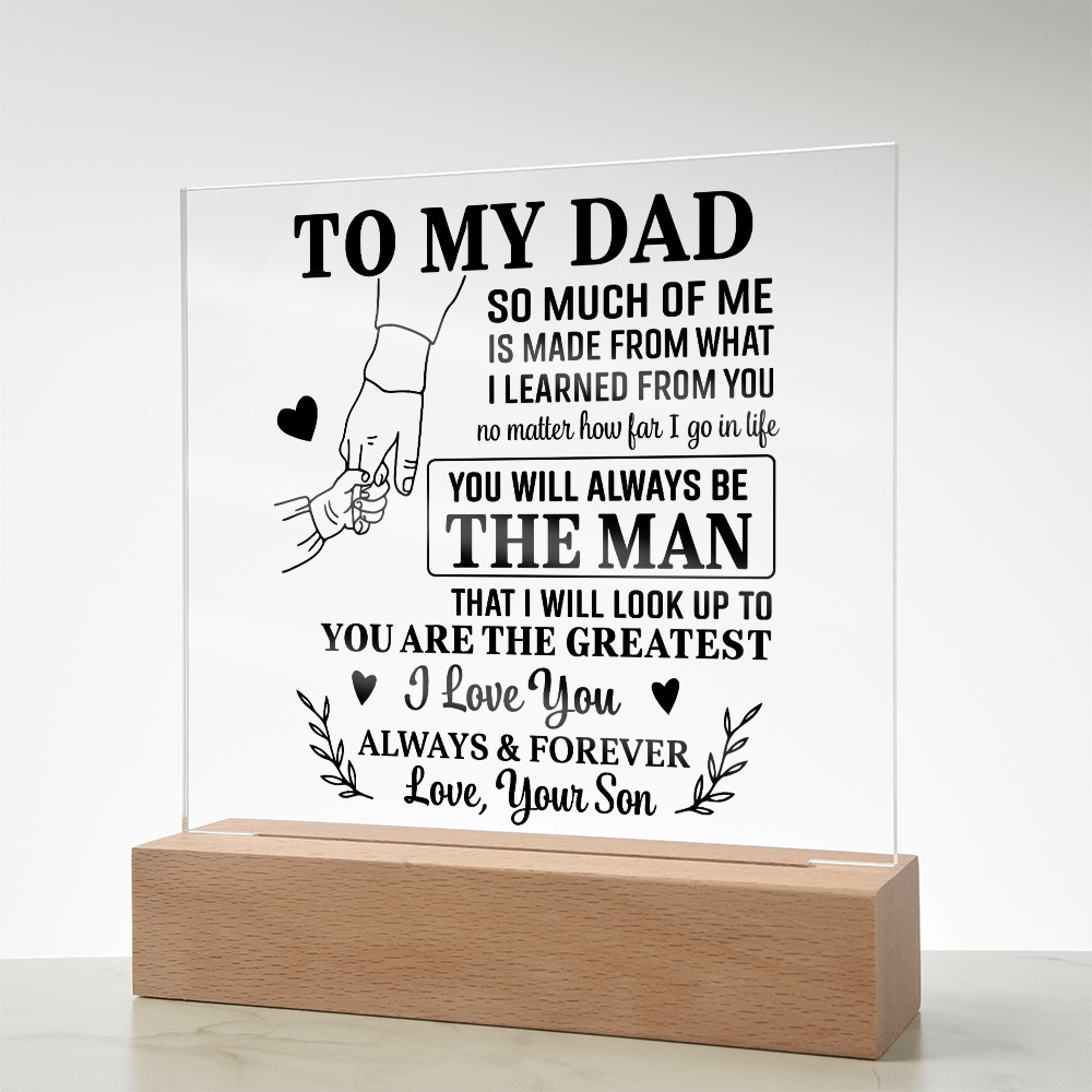 Gift for Dad from Son - You Will Always Be The Man
