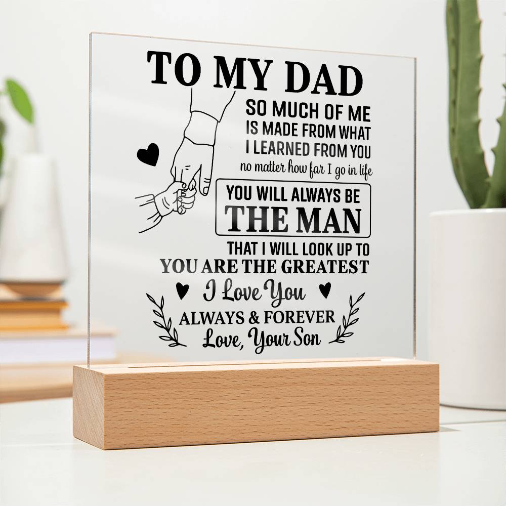 Gift for Dad from Son - You Will Always Be The Man
