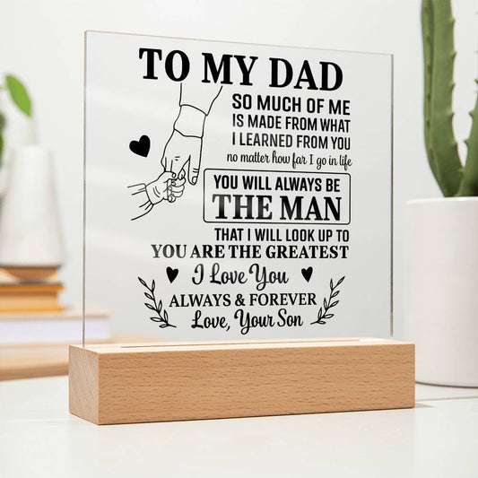 Gift for Dad from Son - You Will Always Be The Man