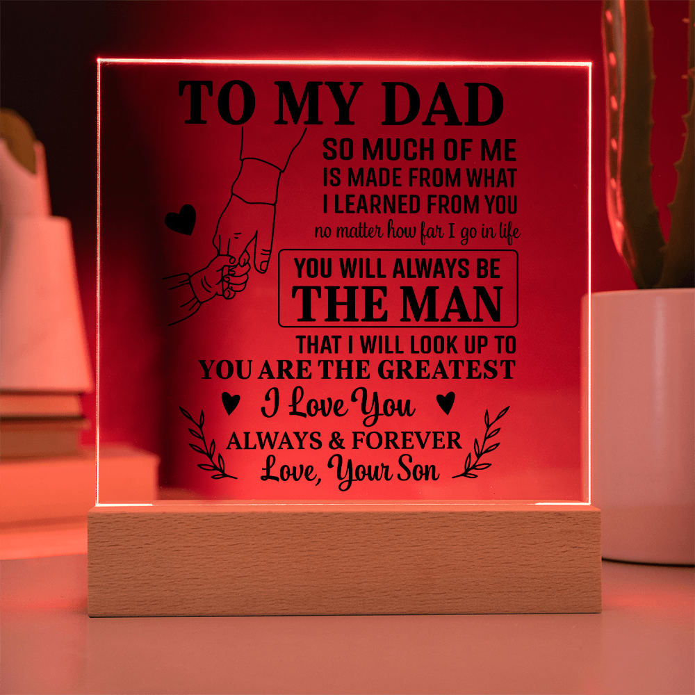 Gift for Dad from Son - You Will Always Be The Man