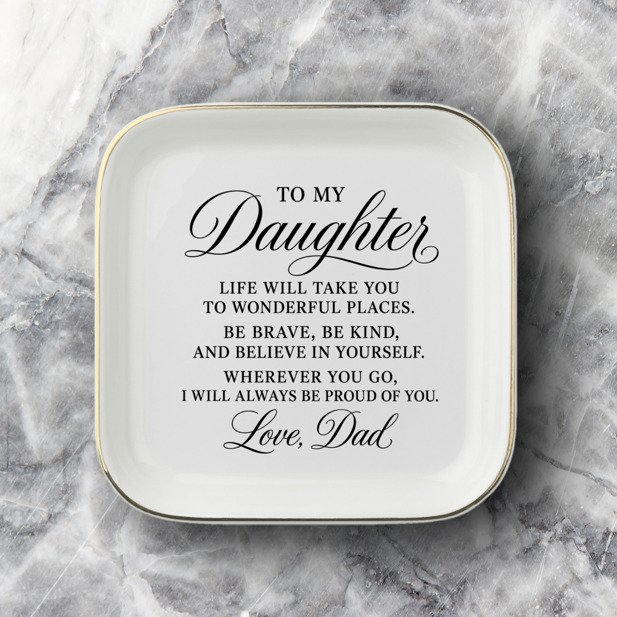 To My Daughter Inspirational Jewelry Dish from Dad