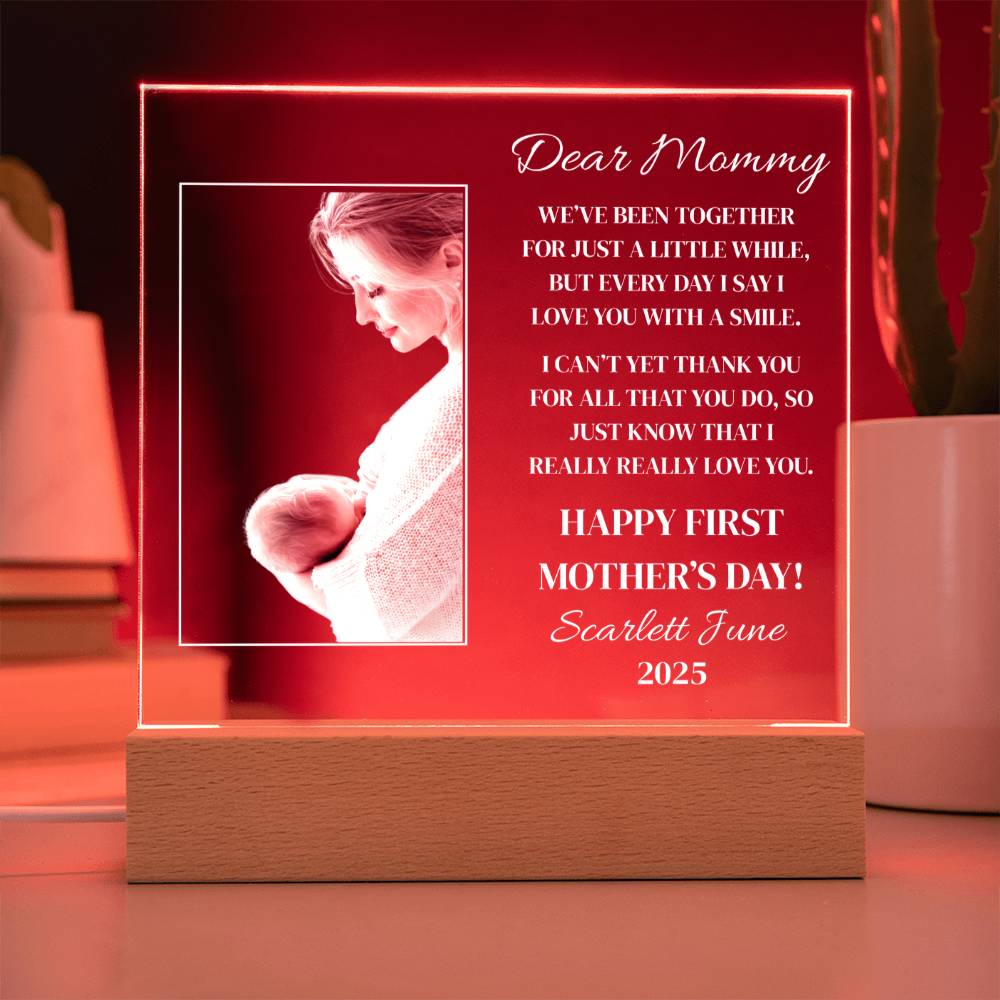 Dear Mommy | Happy First Mother's Day | Personalized Acrylic Plaque