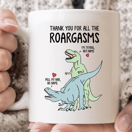 Personalized Thank You for all the Roargasms Dinosaur Coffee Mug