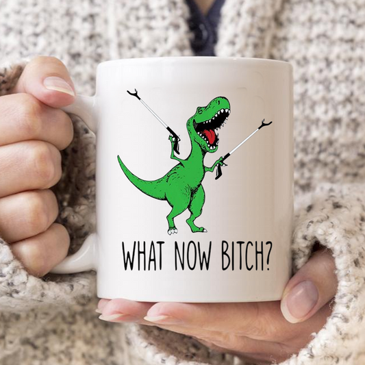 T-Rex What Now Bitch Mug