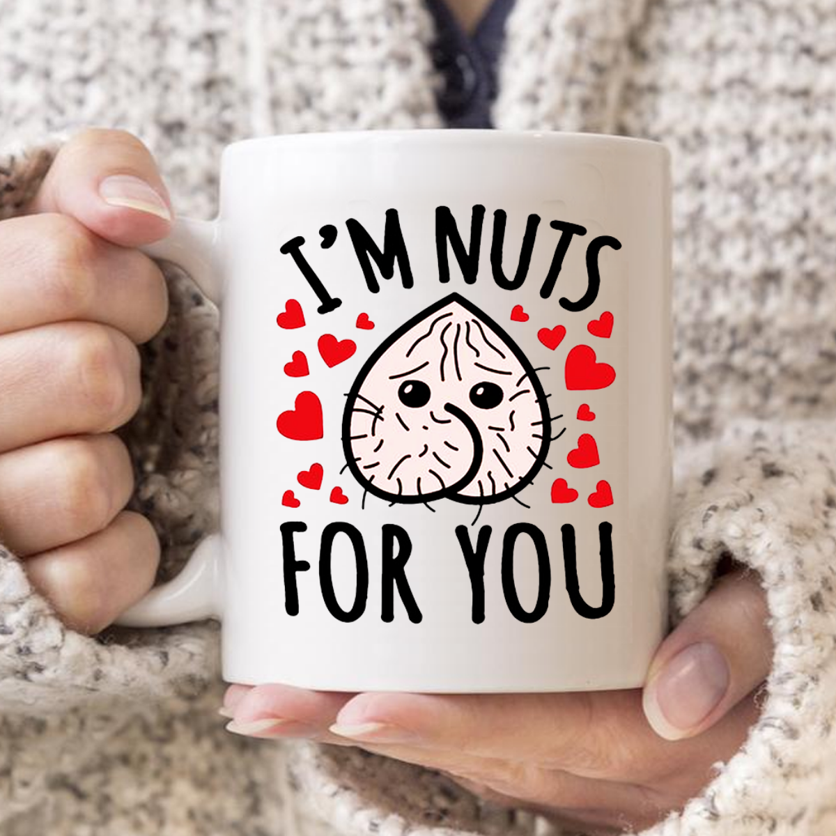 I'm Nuts for You Coffee Mug