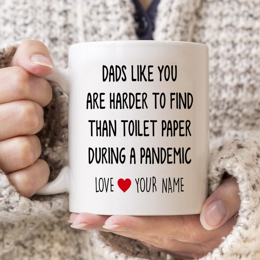 Personalized Dads Like you are Harder to Find Coffee Mug