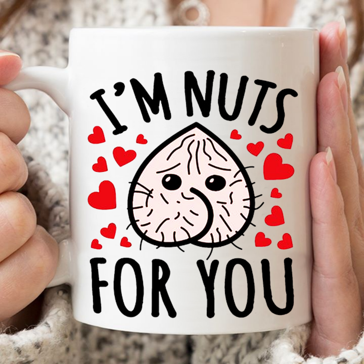 I'm Nuts for You Coffee Mug