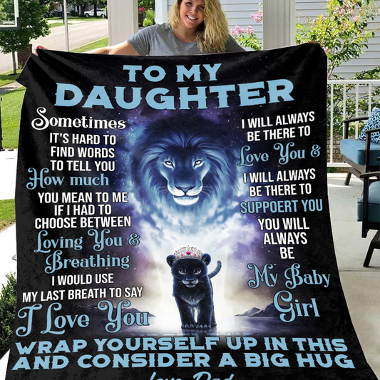 To My Daughter - I Will Always Be There Premium Mink Sherpa Blanket