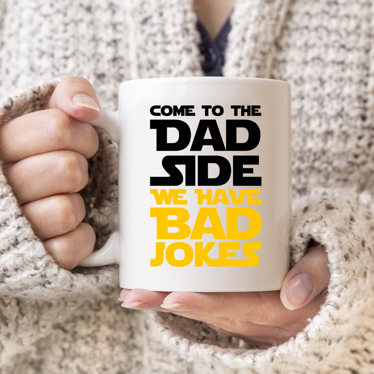 Come To The Dad Side We Have Bad Jokes Mug