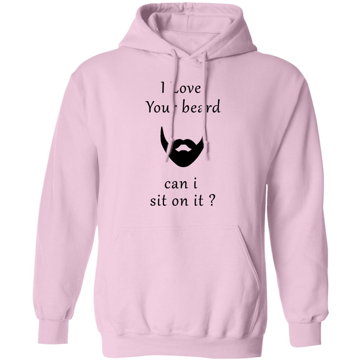 Love your Beard can I Sit on It Apparel