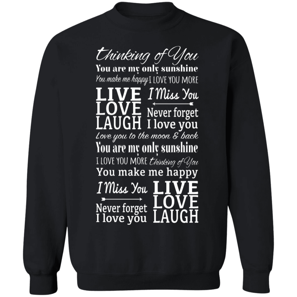 Thinking of You Never Forget I Love You Apparel