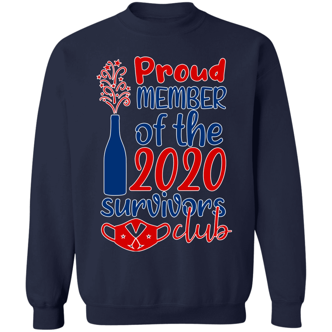 Proud Member of the 2020 Survivors Club Sweatshirt