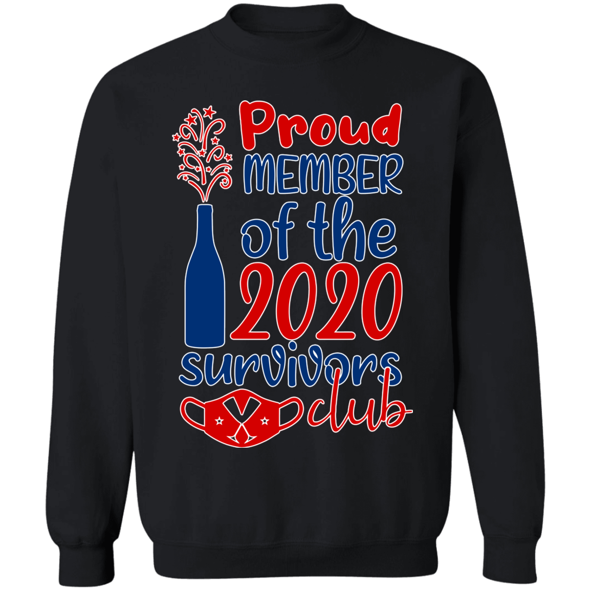 Proud Member of the 2020 Survivors Club Sweatshirt