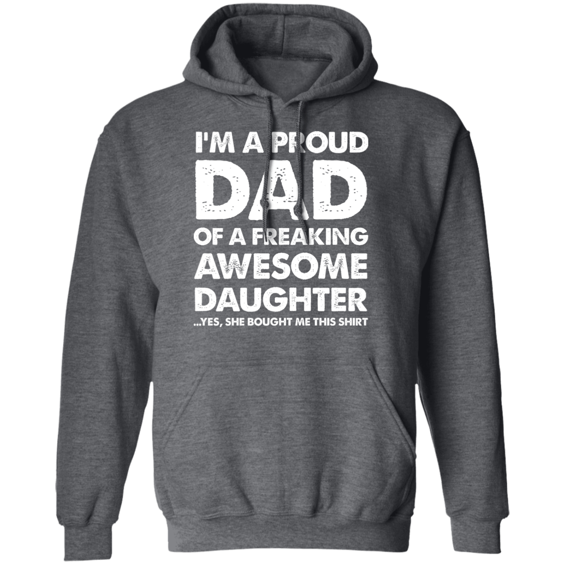 I'm A Proud Dad Of A Freaking Awesome Daughter Apparel