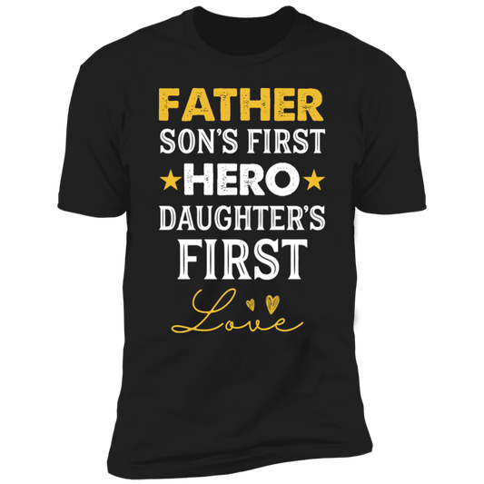 Father Son's First Hero Daughters First Love