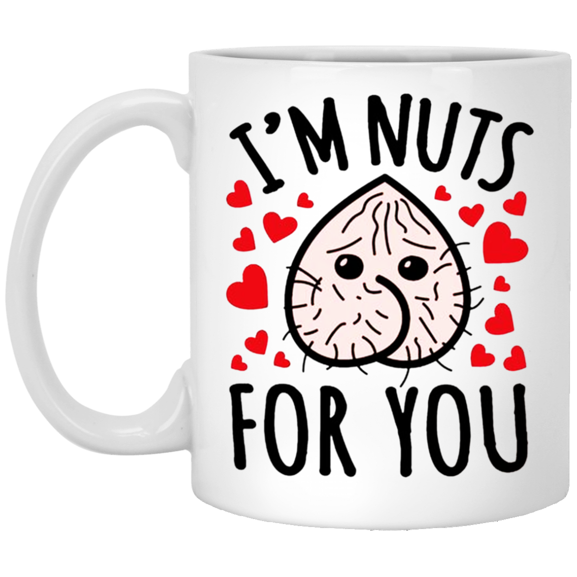 I'm Nuts for You Coffee Mug