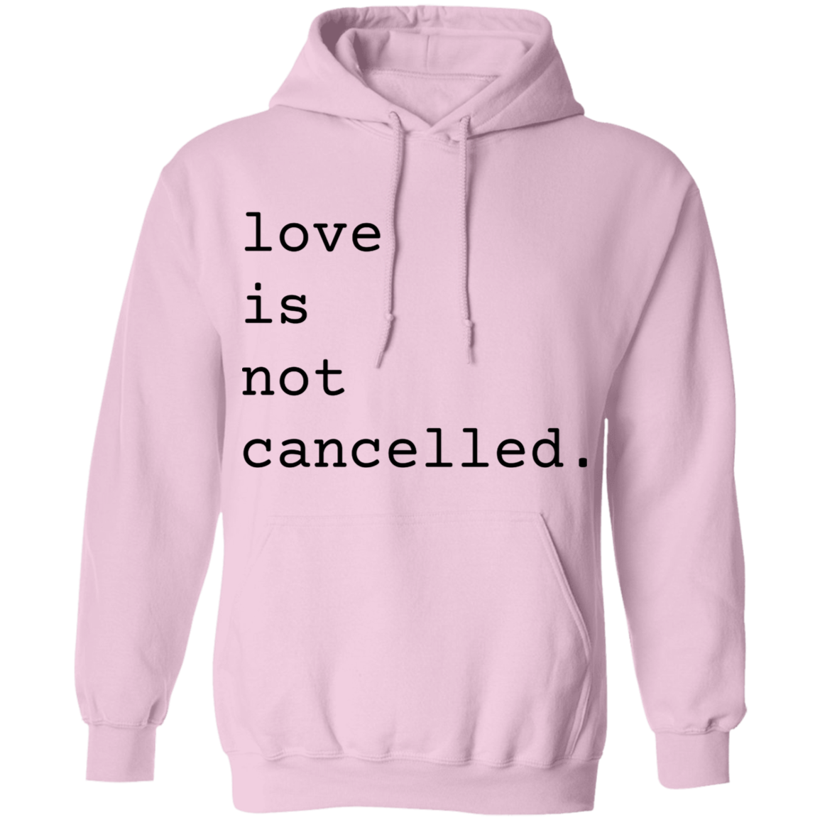 Love is Not Cancelled Apparel