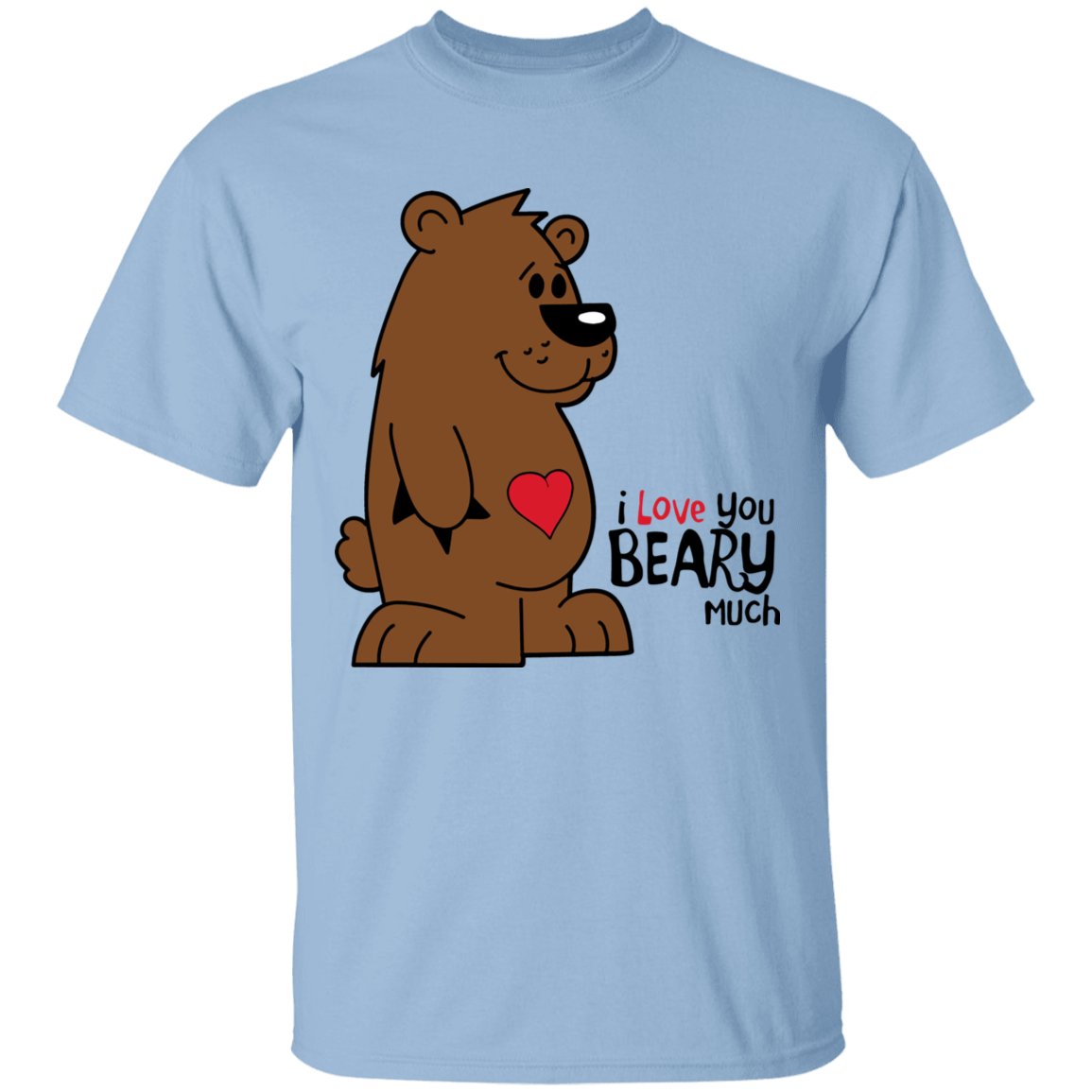 I Love you Beary Much Apparel