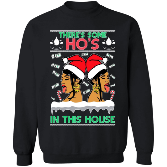 Hos in This House Sweatshirt