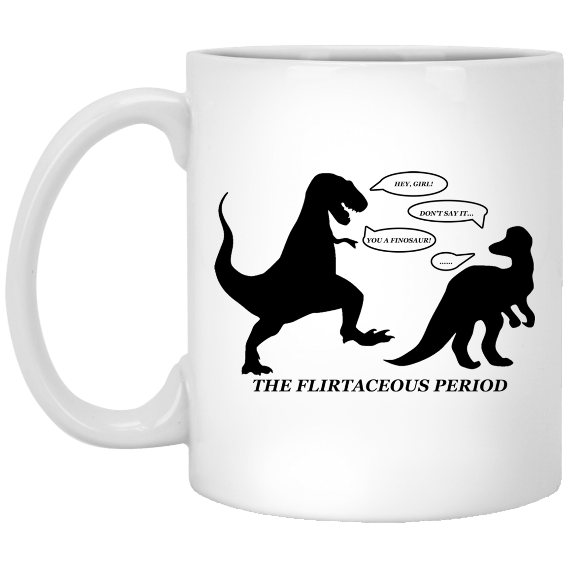 The Flirtaceous Period Dinosaur Mug