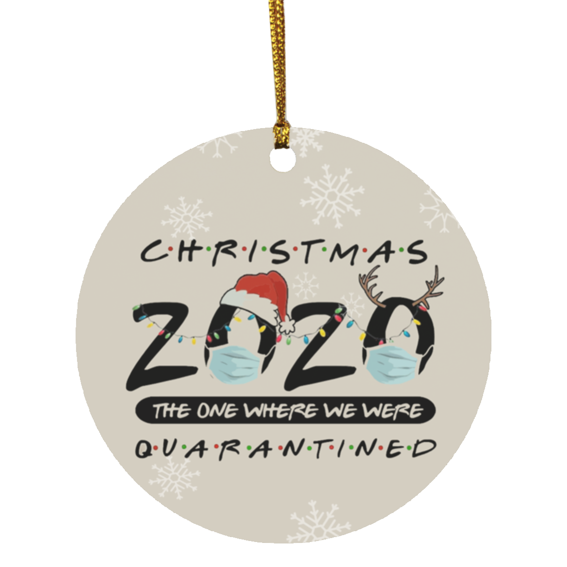 Christmas 2020 The One Where We Were Quarantined Ornament