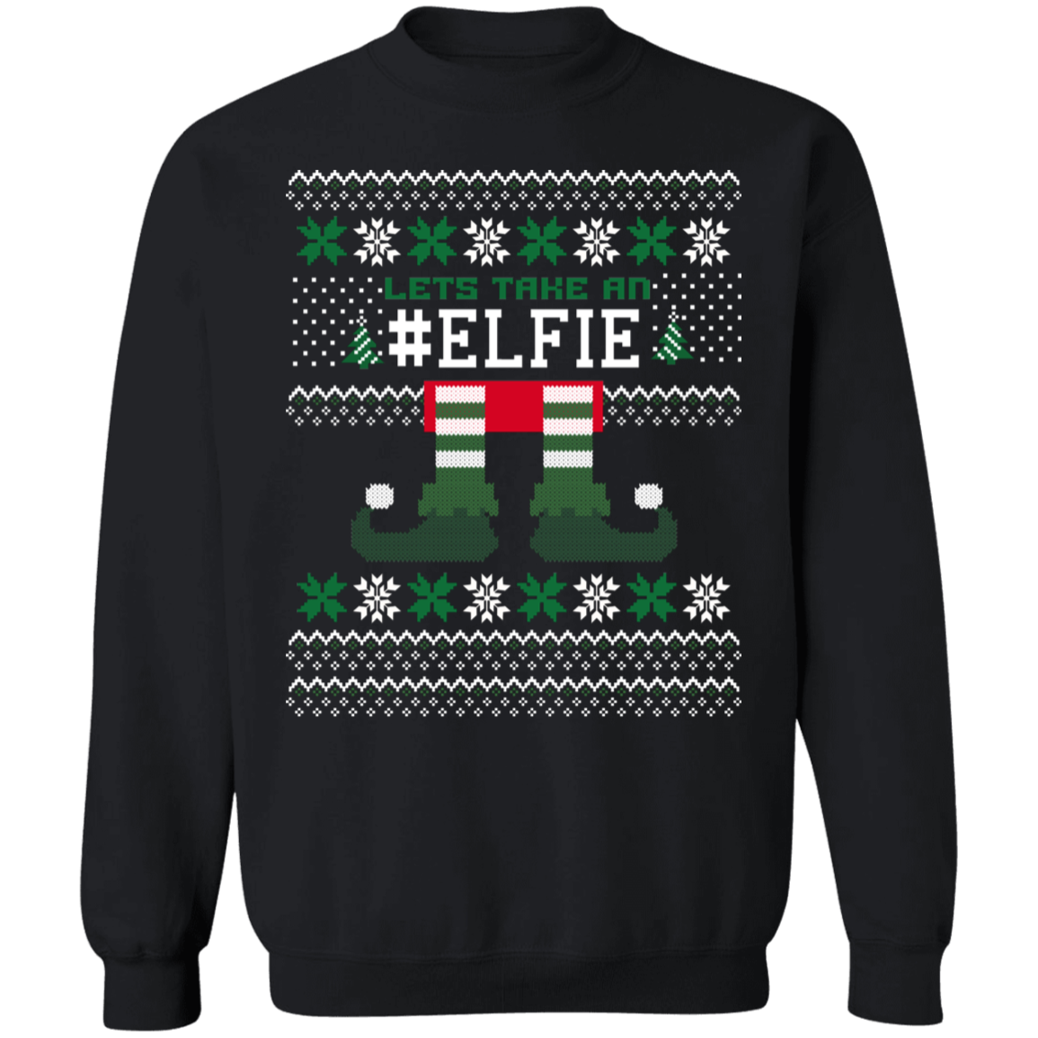 Lets Take an Elfie Sweatshirt
